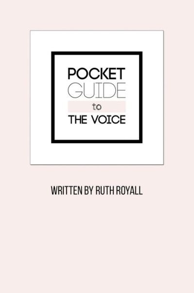 Cover for Ruth Royall · Pocket Guide to the Voice (Paperback Book) (2019)