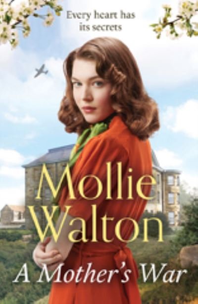 Cover for Mollie Walton · A Mother's War: shortlisted for the Romantic Novelist Association's 'The Romantic Saga Award 2023' (Paperback Book) (2022)
