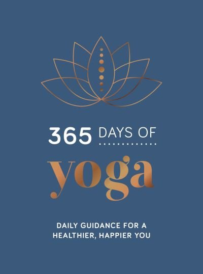 Cover for Summersdale Publishers · 365 Days of Yoga: Daily Guidance for a Healthier, Happier You (Gebundenes Buch) (2021)