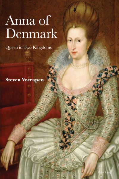 Cover for Steven Veerapen · Anna of Denmark: Queen in Two Kingdoms (Taschenbuch) [New edition] (2021)