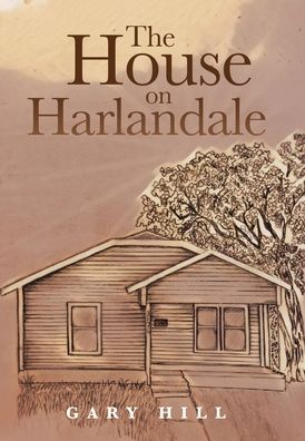 Cover for Gary Hill · The House on Harlandale (Innbunden bok) (2020)