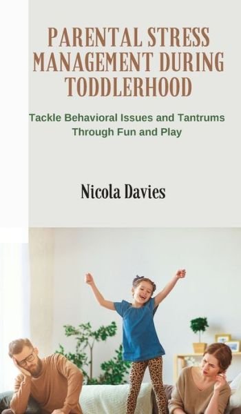 Cover for Nicola Davies · Parental Stress Management During Toddlerhood (Hardcover Book) (2021)