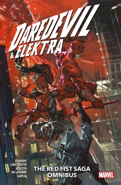 Cover for Chip Zdarksy · Daredevil &amp; Elektra: The Red Fist Saga Omnibus (Paperback Book) (2023)
