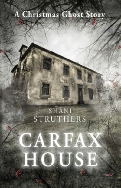 Cover for Shani Struthers · Carfax House (Taschenbuch) (2020)