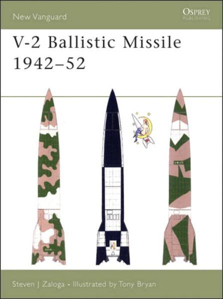Cover for Zaloga, Steven J. (Author) · V-2 Ballistic Missile 1942-52 - New Vanguard (Pocketbok) (2003)
