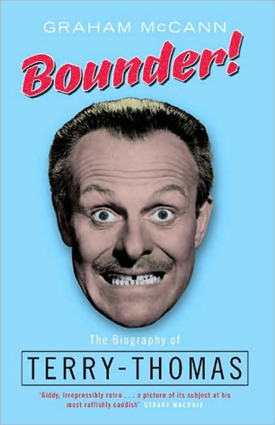 Cover for Graham McCann · Bounder!: The Biography of Terry-Thomas (Taschenbuch) (2009)