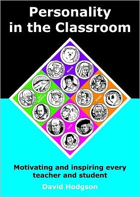 Cover for David Hodgson · Personality in the Classroom: Motivating and Inspiring Every Teacher and Student (Taschenbuch) (2012)