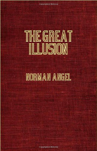 Cover for Norman Angel · The Great Illusion - a Study of the Relation of Military Power to National Advantage (Paperback Book) (2006)