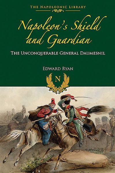 Cover for Edward Ryan · Napoleon's Shield and Guardian (Hardcover Book) (2016)