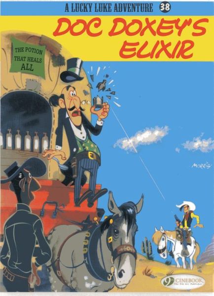 Lucky Luke 38 - Doc Doxey's Elixir - Morris - Książki - Cinebook Ltd - 9781849181419 - 6 grudnia 2012