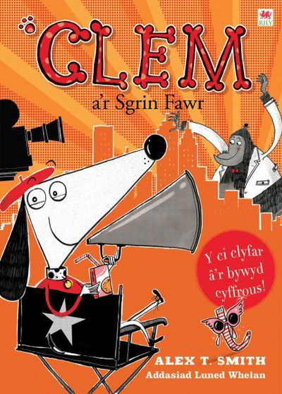 Cover for Alex T Smith · Cyfres Clem: 6. Clem a'r Sgrin Fawr (Paperback Book) (2017)