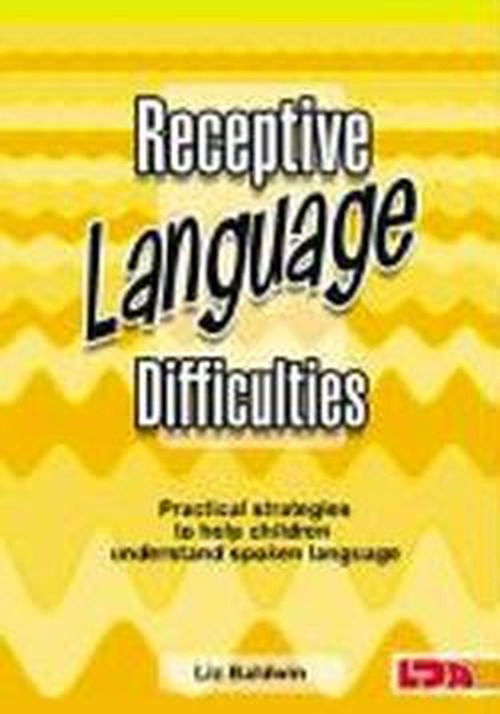 Receptive Language Difficulties - Liz Baldwin - Books - LDA - 9781855034419 - July 24, 2008