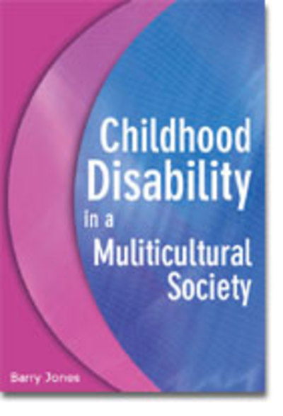 Cover for Barry Jones · Childhood Disability in a Multicultural Society (Paperback Book) (2003)