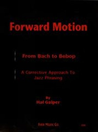 Cover for Forward Motion: From Bach to Bebop (Spiral Book) (2004)