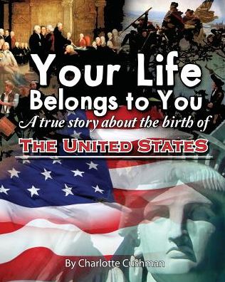 Cover for Charlotte Cushman · Your Life Belongs to You (Paperback Book) (2017)