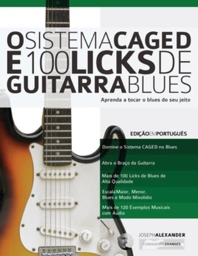 Cover for Joseph Alexander · O Sistema CAGED e 100 Licks de Guitarra Blues (Pocketbok) (2019)