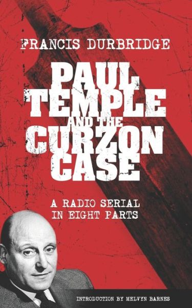 Cover for Melvyn Barnes · Paul Temple and the Curzon Case (Scripts of the radio serial) (Paperback Book) (2021)