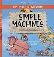 Cover for Gerry Bailey · Leo's World of Inventions: Simple Machines - Leo's World of Inventions (Paperback Book) (2019)