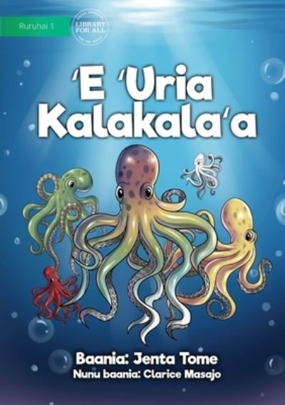 Cover for Jenta Tome · The Colourful Octopus - E 'Uria Kalakala'a (Paperback Book) (2021)