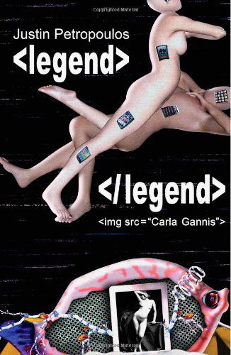 <legend> </legend>: Poetry + Images - Carla Gannis - Books - Jaded Ibis Press - 9781937543419 - August 6, 2013