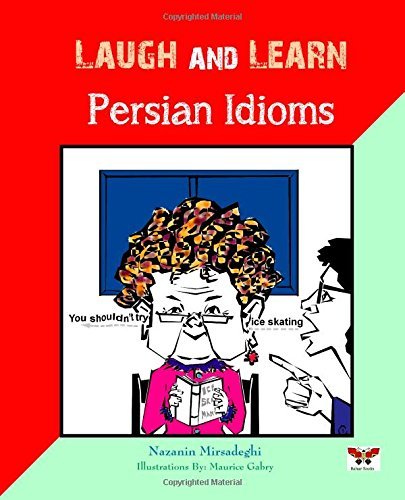 Cover for Nazanin Mirsadeghi · Laugh and Learn Persian Idioms (Taschenbuch) [Farsi- English Bi-lingual edition] (2014)