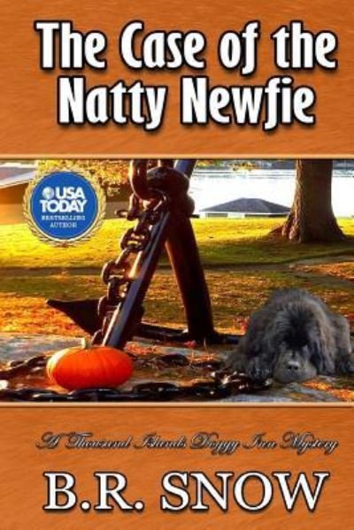 Cover for B R Snow · The Case of the Natty Newfie (Paperback Bog) (2017)