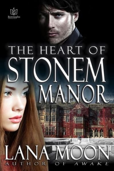 Cover for Lana Moon · The Heart of Stonem Manor (Paperback Book) (2015)