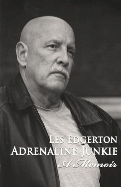 Cover for Les Edgerton · Adrenaline Junkie (Paperback Book) (2018)