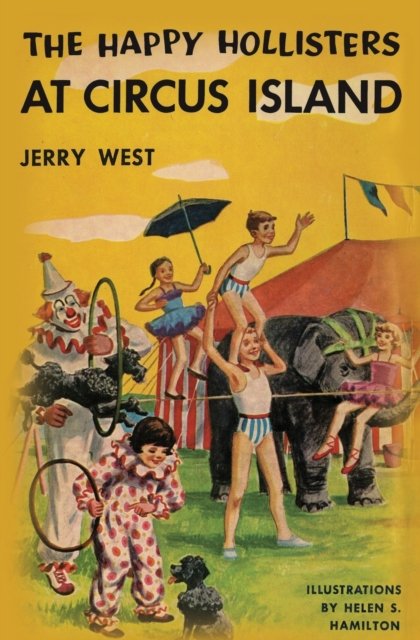 Jerry West · The Happy Hollisters at Circus Island - Happy Hollisters (Paperback Book) (2020)