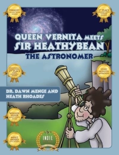 Cover for Dawn Menge · Queen Vernita Meets Sir HeathyBean the Astronomer (Paperback Bog) (2019)