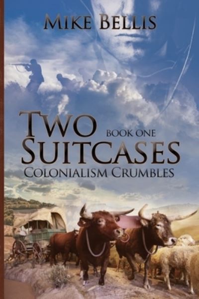 Two Suitcases - Mike Bellis - Livros - New Leaf Media, LLC - 9781955136419 - 25 de maio de 2022