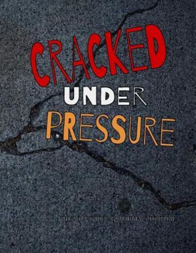 Cover for Barefoot Buddies Books · Cracked Under Pressure (Paperback Book) (2017)