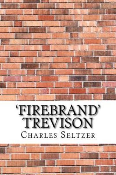 Cover for Charles Alden Seltzer · 'firebrand' Trevison (Paperback Book) (2017)