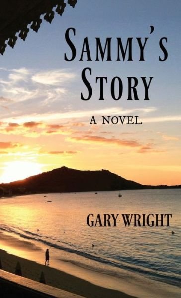 Cover for Gary Wright · Sammy's Story (Hardcover Book) (2019)