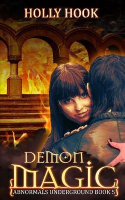 Cover for Holly Hook · Demon Magic (Abnormals Underground #5) (Paperback Book) (2017)