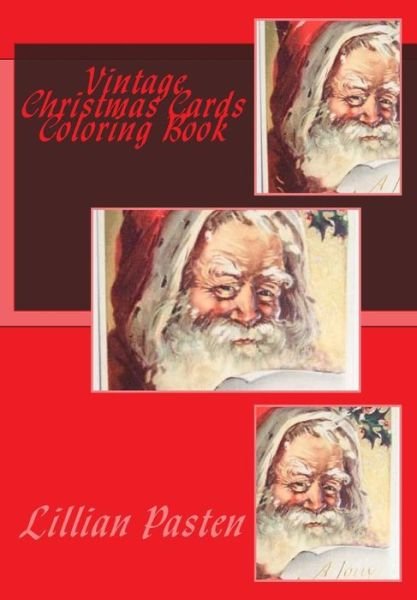 Vintage Christmas Cards Coloring Book - Lillian Pasten - Books - Createspace Independent Publishing Platf - 9781979165419 - October 27, 2017