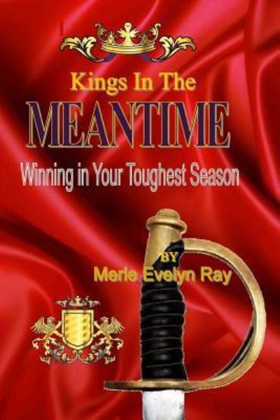 Cover for Merle E Ray · Kings in the Meantime (Paperback Book) (2010)