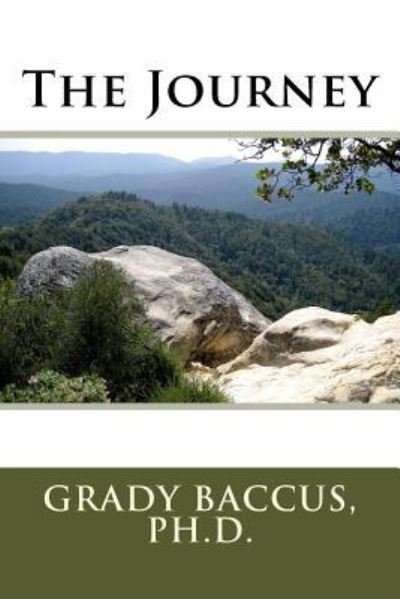 Cover for Grady Baccus Ph D · The Journey (Pocketbok) (2017)