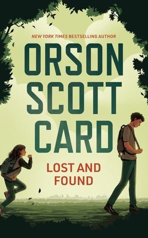 Cover for Orson Scott Card · Lost and Found (Inbunden Bok) (2019)