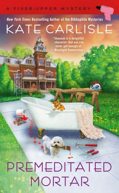 Cover for Kate Carlisle · Premeditated Mortar: A Fixer-Upper Mystery (Paperback Book) (2020)