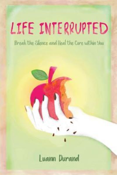 Cover for Luann Durand · Life Interrupted (Paperback Book) (2018)