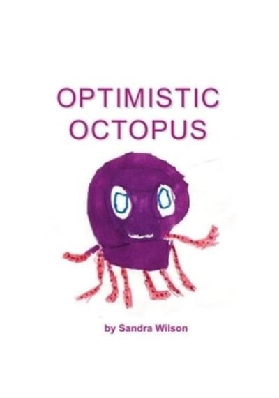 Cover for Sandra Wilson · Optimistic Octopus (Taschenbuch) (2018)