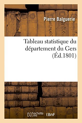 Cover for Balguerie-p · Tableau Statistique Du Département Du Gers (Paperback Book) [French edition] (2014)