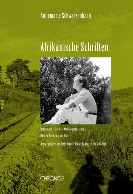 Cover for Annemarie Schwarzenbach · Schwarzenbach:afrikanische Schriften (Book)