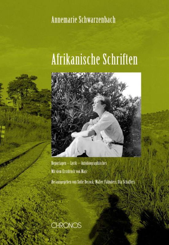 Cover for Annemarie Schwarzenbach · Schwarzenbach:afrikanische Schriften (Buch)