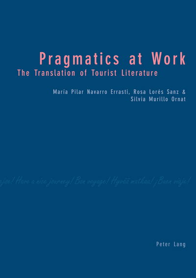 Cover for Pragmatics at Work: The Translation of Tourist Literature (Paperback Book) (2004)