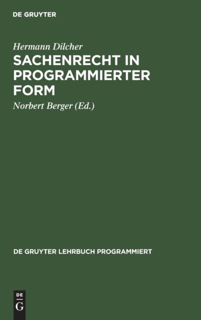 Cover for Hermann Dilcher · Sachenrecht in programmierter Form (Buch) [3., neubearb. Aufl. edition] (1976)