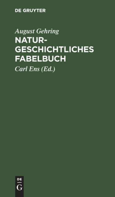 Cover for August Gehring · Naturgeschichtliches Fabelbuch (N/A) (1901)
