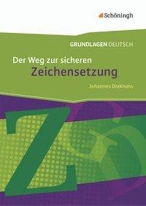 Cover for Johannes Diekhans · Grundlagen Deutsch - Der Weg zur sicheren Zeichensetzung (Paperback Book) (2014)