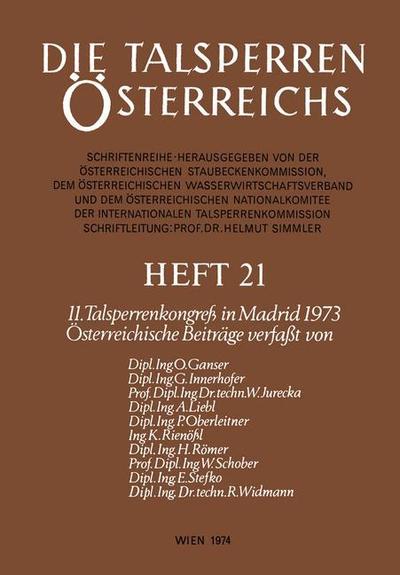 Cover for O Ganser · Die Talsperren OEsterreichs: 11. Talsperrenkongress in Madrid 1973 - Die Talsperren OEsterreichs (Paperback Book) (1974)